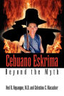 Cebuano Eskrima: Beyond the Myth