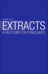 Title: Extracts, Author: Matt Hill