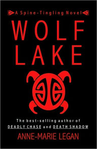Title: Wolf Lake, Author: Anne-Marie Legan