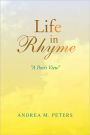 Life in Rhyme: ''A Poet's View''
