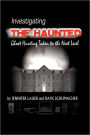 Investigating The Haunted
