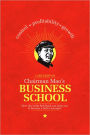 Chairman Mao's Business School