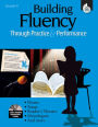 Building Fluency Through Practice & Performance: Grade 4