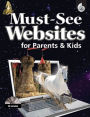 Must-See Websites for Parents and Kids: Grades K-8