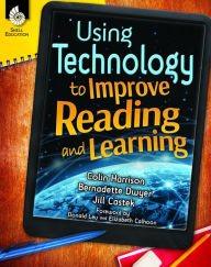 Title: Using Technology to Improve Reading and Learning, Author: Colin Harrison