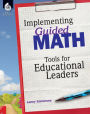 Implementing Guided Math