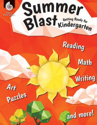 Title: Summer Blast: Getting Ready for Kindergarten, Author: Jodene Lynn Smith