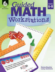 Title: Guided Math Workstations Grades 6-8, Author: Donna Boucher
