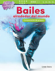 Title: Arte y cultura: Bailes alrededor del mundo: Comparacion de grupos, Author: Linda Claire