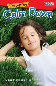 Title: The Best You: Calm Down, Author: Dona Herweck Rice