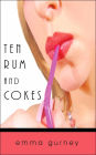 Ten Rum And Cokes