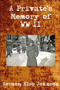 A Private's Memory of Wwii
