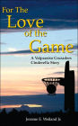 For The Love Of The Game