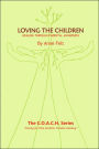 Loving The Children: Caring For One Another Creates Healing