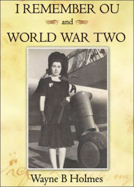I Remember Ou And World War Two