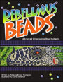 Rebellious Beads: Advanced Dimensional Bead Patterns
