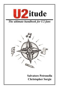 U2Itude: The Ultimate Handbook For U2 Fans