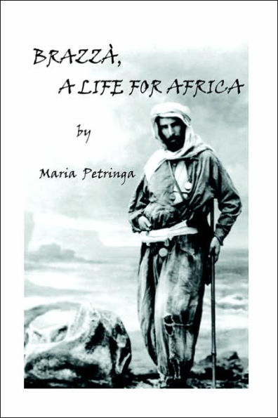 Brazza, a Life for Africa