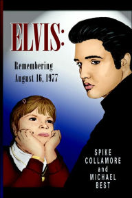 Elvis: Remembering August 16 1977