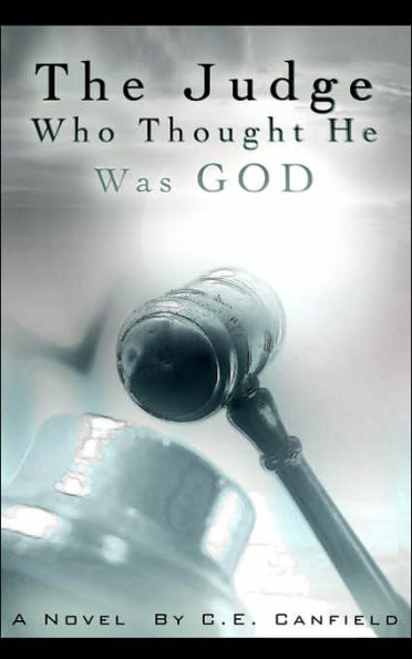 The Judge Who Thought He Was God