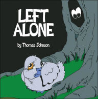Title: Left Alone, Author: Thomas Johnson Mar