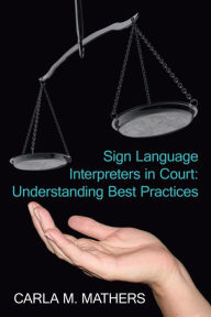 Sign Language Interpreters in Court: Und