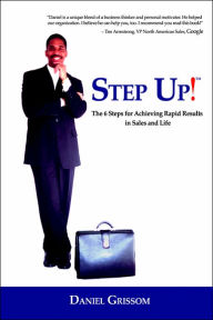 Step-up!: The 6 Steps for Achieving Rapid Results