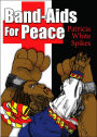 Band-Aids for Peace