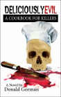 Deliciously Evil: A Cookbook For Killers