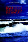 Battered & Bruised But Not Out