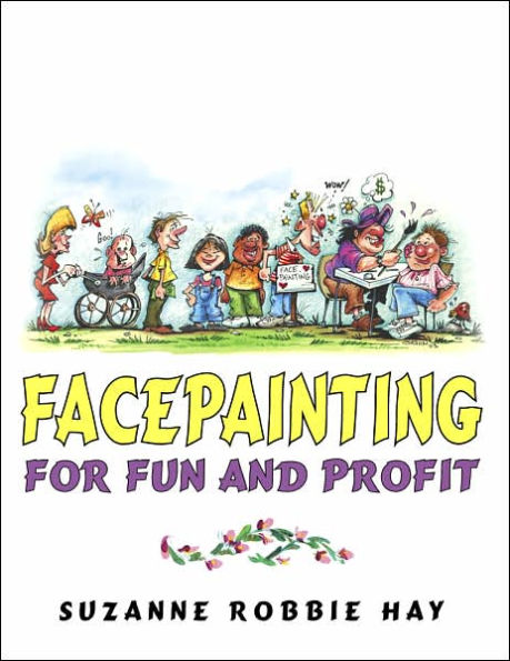 Facepainting For Fun and Profit