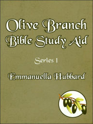 Title: Olive Branch Bible Study Aid: Series 1, Author: Emmanuella Hubbard