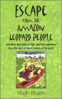 Escape from the Amazon Leopard People