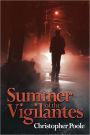 Summer of the Vigilantes