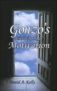 Gonzos Little Book of Motivation