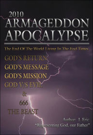 Title: 2010 Armageddon Apocalypse, Author: I Eric