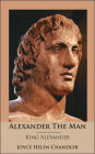 Alexander the Man: King Alexander
