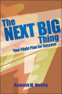 The Next Big Thing: Your Flight Plan for Success