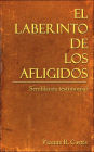 El Laberinto de Los Afligidos