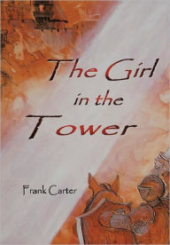 Title: The Girl In The Tower, Author: Frank Carter
