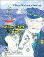 Willy Goes to Sea: A Maine Maritime Adventure