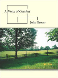 Title: A Voice of Comfort, Author: John Grover