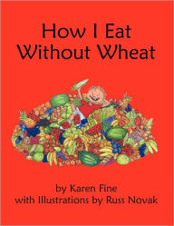 How I Eat Without Wheat