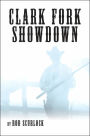 Clark Fork Showdown