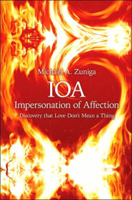 Ioa-Impersonation of Affection: Discovery that Love Don't Mean a Thing