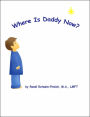Where Is Daddy Now?