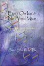 Eyes on Ice and No Blind Mice: Visions of Science from the Science of Vision