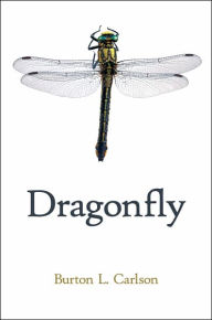 Title: Dragonfly, Author: Burton L Carlson
