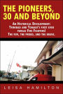 The Pioneers 30 and Beyond: An Historical Development: Trinidad and Tobago's First-ever Female Fire Fighters! The Few, the Proud and the Brave
