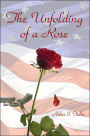 The Unfolding of a Rose